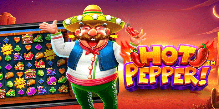 Ketajaman Pikiran Senjata Utama Menaklukkan Slot Hot Pepper