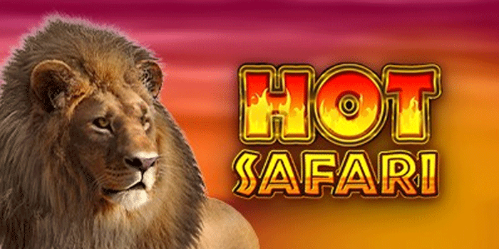 Formula Cepat Jackpot Besar Slot Hot Safari