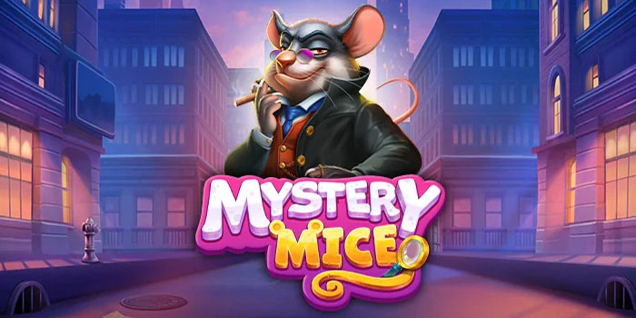 Cara Bermain Slot Mystery Mice Agar Saldo Terus Bertambah
