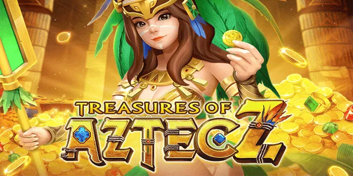 Tips Ampuh Menang Di Slot Treasures Of Aztec Setiap Spin