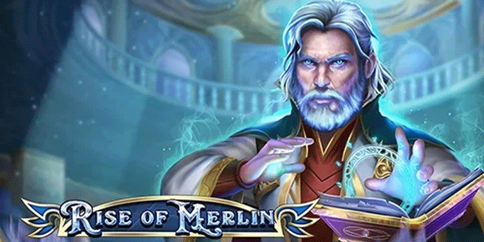 Rahasia Slot Rise Of Merlin Jackpot Besar Terungkap